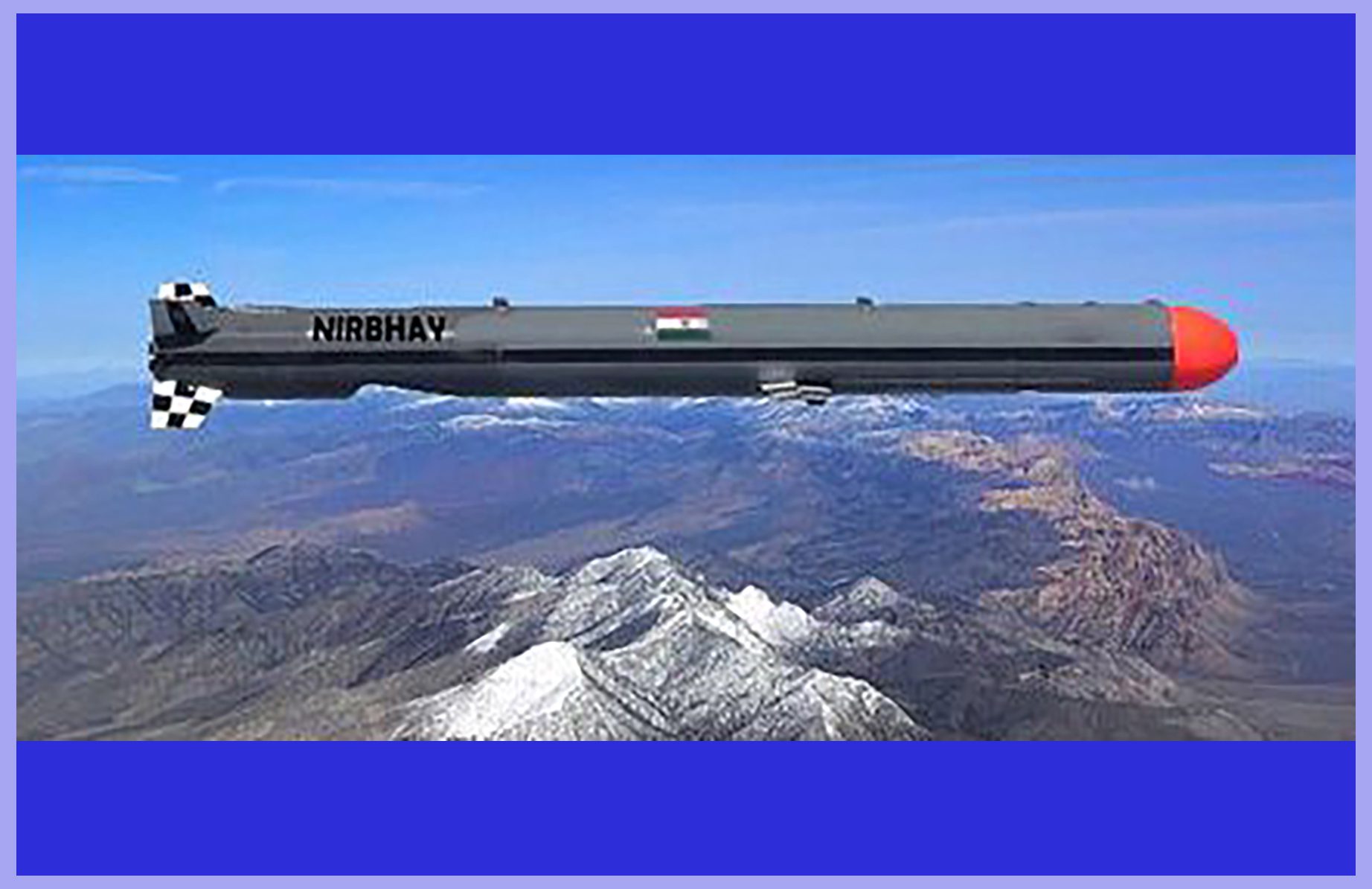 Discover the Best of the NIRBHAY Cruise Missile