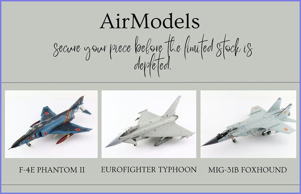 Alongside this article, don’t miss the opportunity to acquire an exclusive collection of awe-inspiring 1/72 premium diecast scale models featuring the legendary RF-4E Phantom II, Eurofighter Typhoon, and MIG-31B Foxhound fighter jets. These extraordinary aircraft are available only at Air Models, with worldwide delivery. Seize the moment now to secure your piece before the limited stock is depleted.