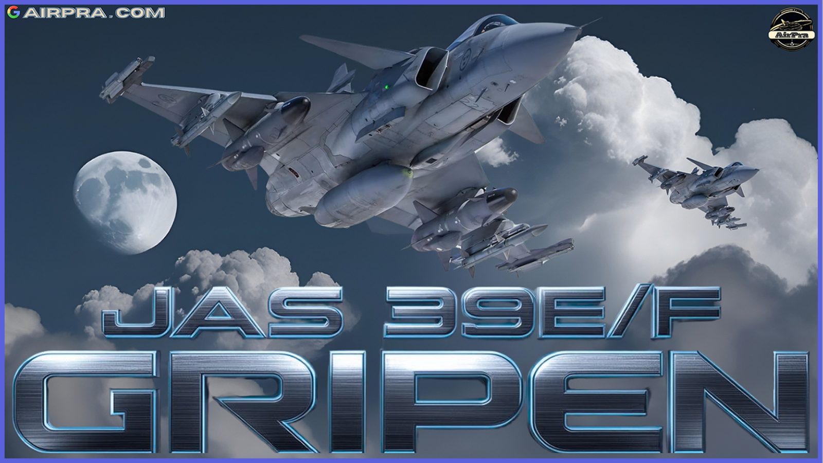 Redefining Air Superiority — The Gripen E/F Evolution